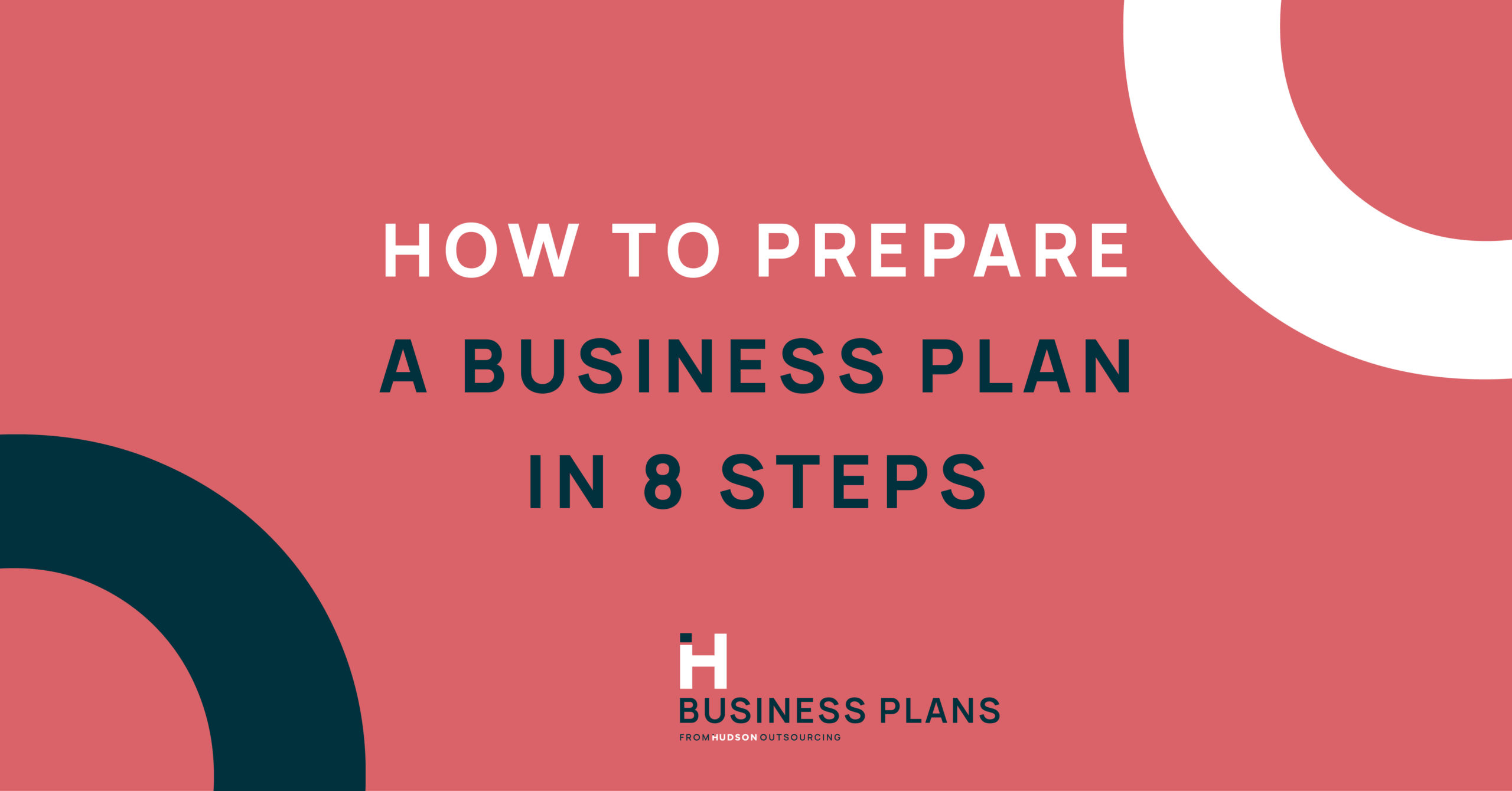 How to Prepare a Business Plan in 8 Steps