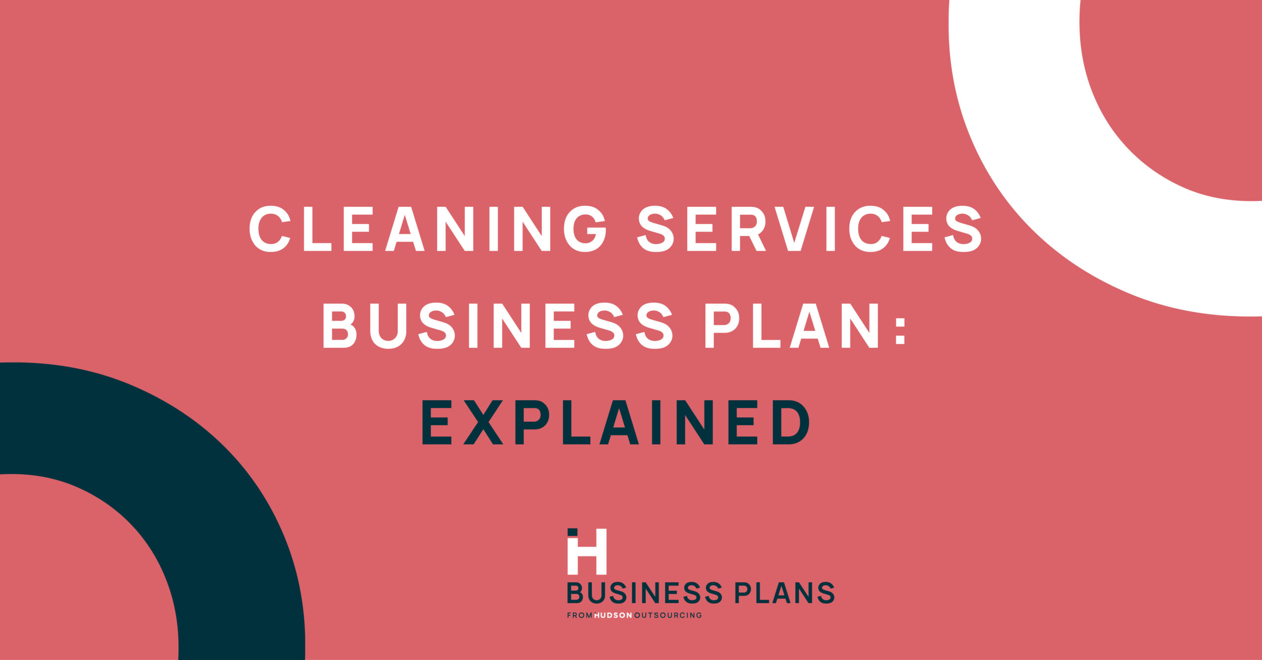Cleaning Services Business Plan: Explained