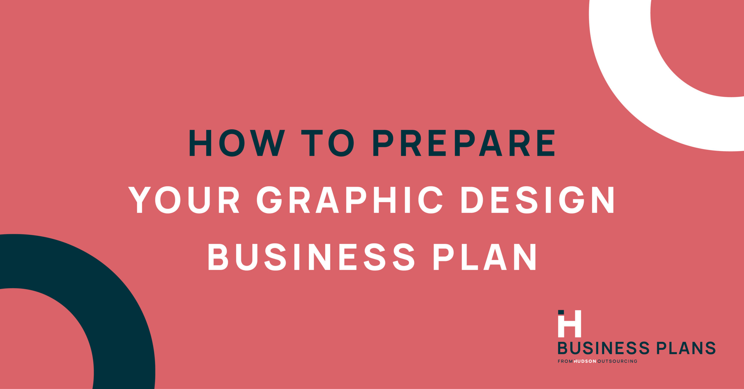 How to Prepare Your Graphic Design Business Plan